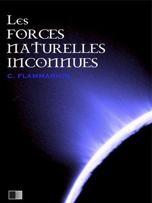 cover image of Les forces naturelles inconnues